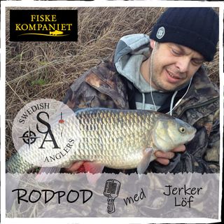 Swedish Anglers RodPod avsnitt 28 med Jerker Löf