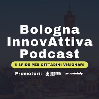 Bologna InnovAttiva Podcast