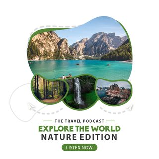 The Explorer Podcast - Nature Edition