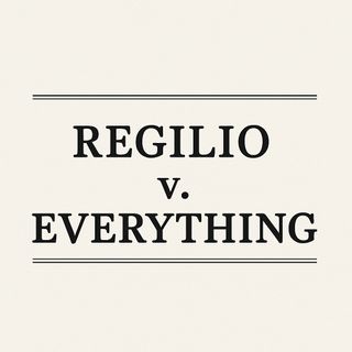Regilio v. Everything