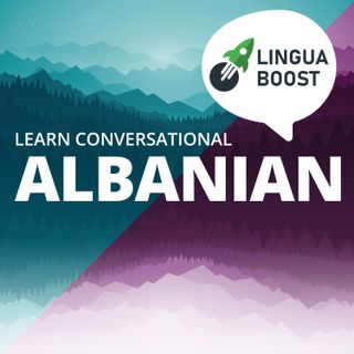 Learn Albanian with LinguaBoost