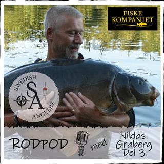 Swedish Anglers RodPod Avsnitt 35 med Niklas Graberg - Del 3