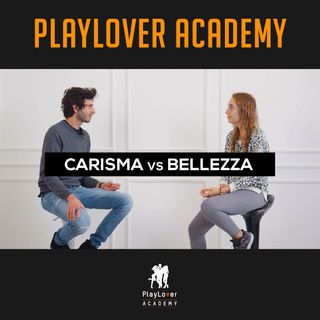 312 - Carisma VS Bellezza