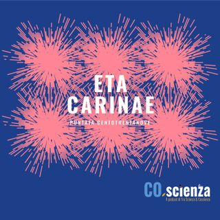 Eta Carinae (Puntata Centotrentanove)