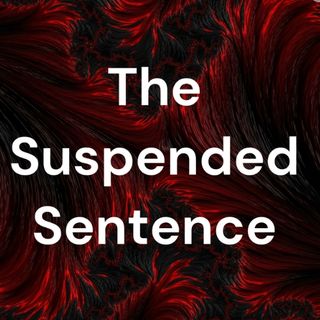 The Suspended Sentence