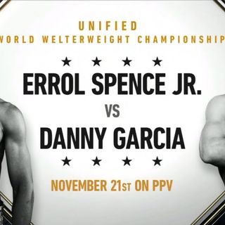 Inside Boxing Weekly: Spence/Garcia Preview plus Dubois/Joyce and Tyson/Jones Recap