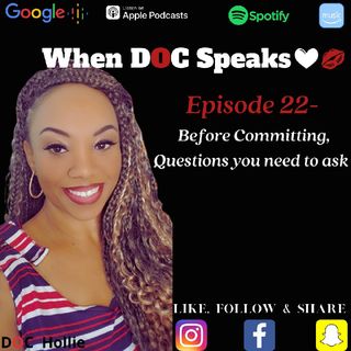 Episode 23 - Before Committing, Questions You Need To Ask