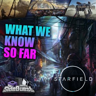 Starfield: What we know so far! Sidequest