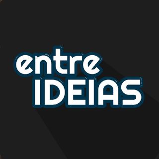 Entre Ideias