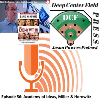 Episode 56: Academy of Ideas, Milller & Horowitz