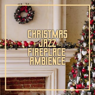 Christmas Jazz Fireplace Ambience | 1 Hour