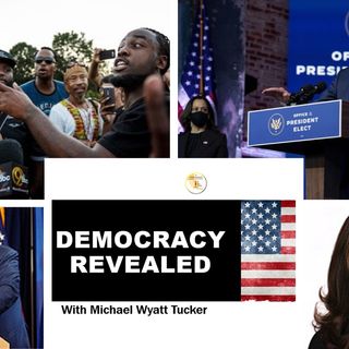 Democracy Revealed Episode 4 Michael Tucker reviews transitions, decisions, and identity politics