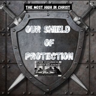 Our Shield of Protection