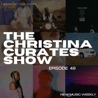 49. The ChristinaCurates Show