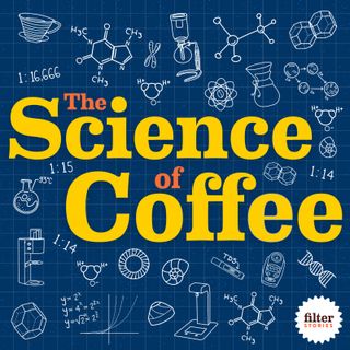 Introducing: The Science of Coffee