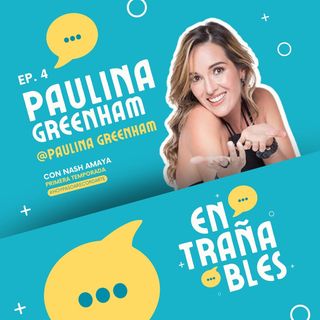 Pláticas Entrañables:Paulina Greenham, Amor Propio