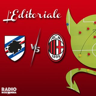 L'Editoriale di Sampdoria - Milan 0 - 1 |  Maignan assistman, Diaz bomber e Tonali top (con Simone Cristao)