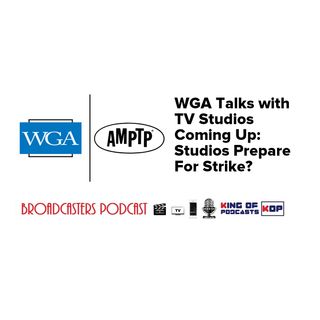 WGA Talks with TV Studios Coming Up: Studios Prepare For Strike? BP112819