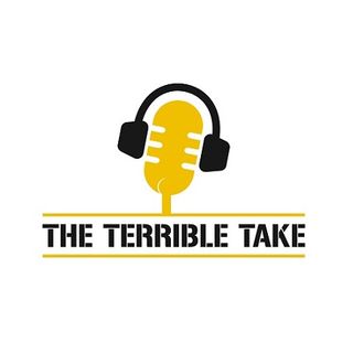 The Terrible Take - Episode 740