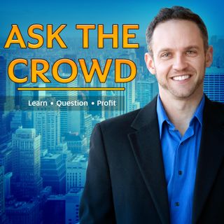 Ask the Crowd Podcast