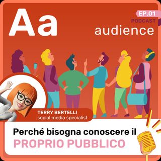 Episodio 1 - A come Audience
