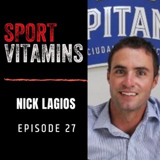 Episode 27 - SPORT VITAMINS (ENG) / guest Nick Lagios, General Manager - CAPITANES de CIUDAD de MEXICO