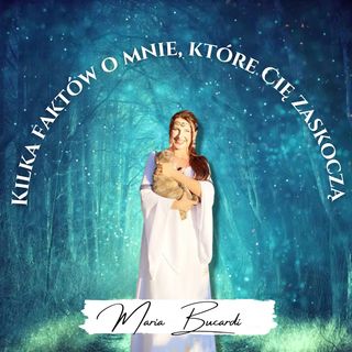 Podcast - 11 faktów o Marii Bucardi