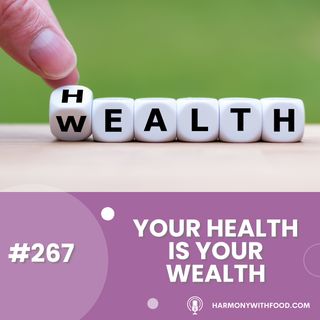 Your Health Is Your Wealth