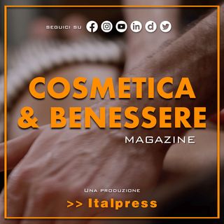 Cosmetica & Benessere Magazine - 13/1/2024