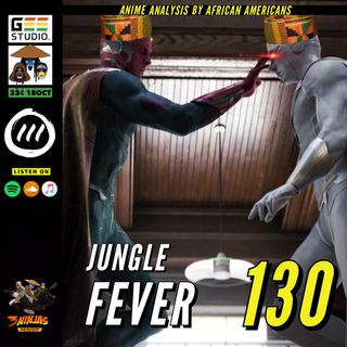 Issue #130: Jungle Fever