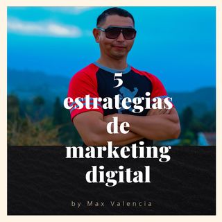 5 estrategias de marketing digital