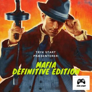 Spil 46 - Mafia: Definitive Edition
