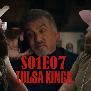 Tulsa Kings S01E07