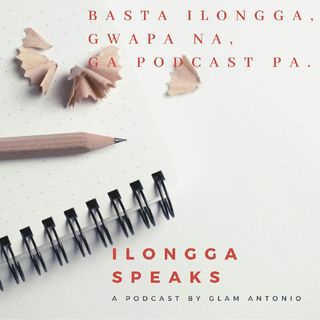 Ilongga Speaks