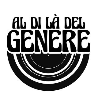 AL DI LA' DEL GENERE