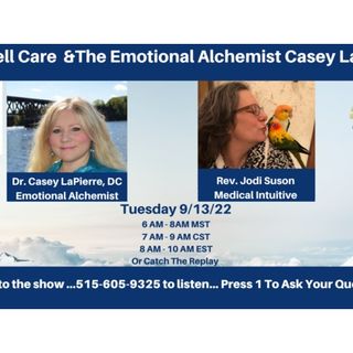 Self-Cell Care  & The Emotional Alchemist Casey LaPierre