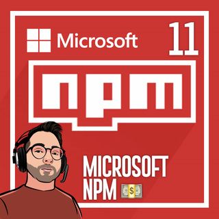 Ep.11 - Microsoft compra NPM - Cosa cambierà per i programmatori?