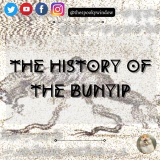 Episode 10 - The History of the Bunyip