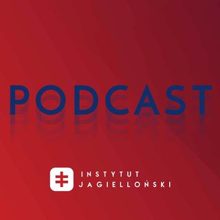 Podcasty Instytutu Jagiellońskiego