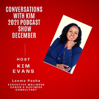 Episode #39 Leema Pasha, on Mindful Communication with Host, Kim Evans