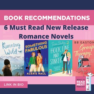 6 Must Read New Release Romance Novels You Must Pick Up  (February 2022)