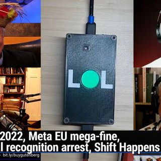 TWiG 697: Don't Track Me, Bro - CES 2022, Meta EU mega-fine, facial recognition arrest, Shift Happens