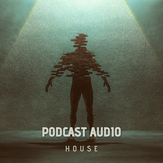 Podcast Audio House