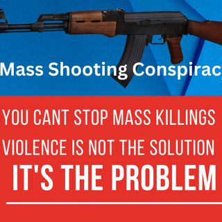 Mass Shooting Conspiracy