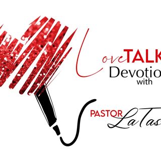 Episode 26 - Love Talk Devotional