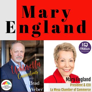 Mary England on Local Umbrella Connections with Brad Weber Ep 404