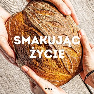 Smakując życie