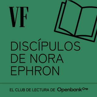 #08 Discípulos de Nora Ephron