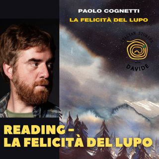 READING - La felicità del lupo