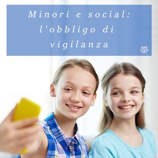 Minori e social network: l'obbligo di vigilanza dei genitori